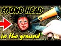 Metal Detector FOUND HEAD in the ground! This strange head looks like Voodoo head but it's full with