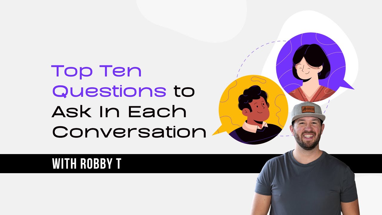 Top Ten Questions to Ask In Each Conversation - YouTube