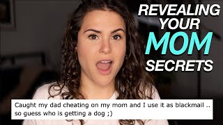 REVEALING YOUR MOM SECRETS