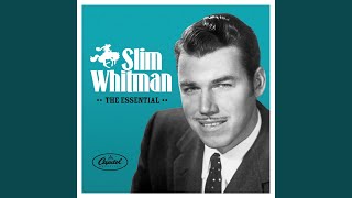 Video thumbnail of "Slim Whitman - It's A Sin To Tell A Lie"