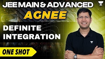 DEFINITE INTEGRATION in ONE SHOT | Complete Chapter, IMPORTANT TOPICS, PYQs | JEE Main & Advanced