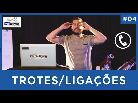 OS WEBBULLYINGS COM TROTES/LIGAÇÕES - TOP WEBS
