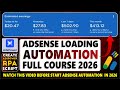 AdSense Loading Automation Full Course 🔥How to Create Adspower RPA Script 🔥Best Browser & Proxy 2026