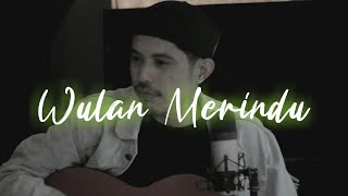 WULAN MERINDU (Cover by) NURDIN YASENG
