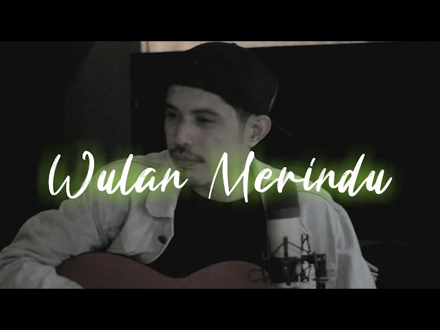 WULAN MERINDU (Cover by) NURDIN YASENG class=