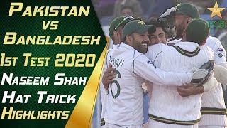 Naseem Shah Hat-trick Highlights | Pakistan vs Bangladesh 2020 | Day 3 | 1st Test Match | PCB