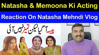 Reaction On Natasha Waqas & Memoona Muslima Ki Mehndi look-  En Dono Ki Dost Kya Sochti Ho Gi