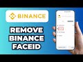 How to Disable Binance Facial Verification (2025 Updated Method Quick & Easy)