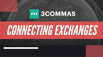 How to connect your exchange to 3commas