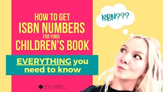 How to get ISBN Numbers - Everything You Need to Know for your Children's Book