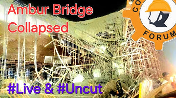 | #live & #uncut | Under-Construction #Ambur Elevated Corridor Collapsed @MAHESH_IRCON