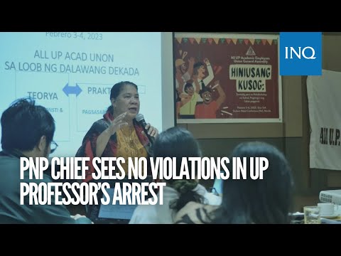 PNP chief sees no violations in UP professor’s arrest