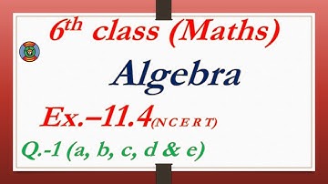 6th Class Maths NCERT Exercise 11.4, Q.- 1 , Algebra