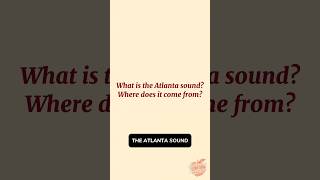 What is the Atlanta sound and where does it come from? #schemeseekers #ATL #rap #shorts #breakdowns