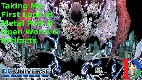 DC Universe Online Test Server My First Look at Metal Part 2 Open World & Artifacts