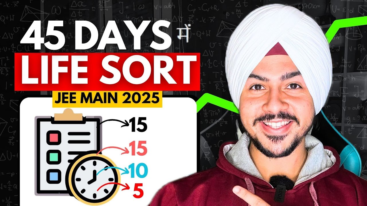 Last 45 Days! JEE Main 2025 FINALE Roadmap | For EVERY Kind of Aspirant 🔥 #jee2025