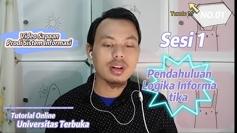 Video Sapaan Sesi 1 |Tutor Universitas Terbuka| Logika Informatika| Prodi Sistem Informasi 2023
