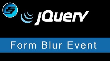Form Blur Event - jQuery Ultimate Programming Bible