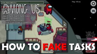 How To Fake Tasks In Among Us (7 tips)