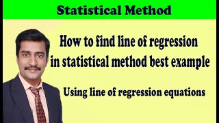 How to find line of regression in statistical method best example