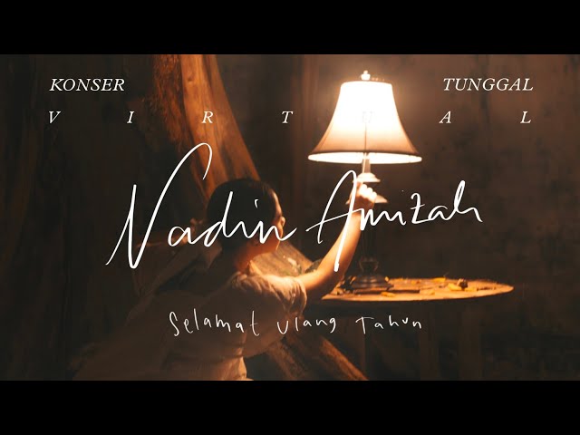 Konser Tunggal Virtual Selamat Ulang Tahun : Sebuah Pertunjukan oleh Nadin Amizah class=