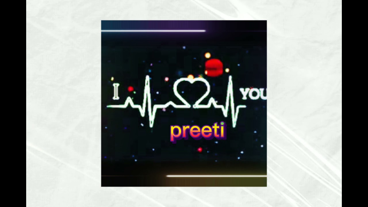  trending  viral  YouTube India            New preeti name love status  2021 new love purpose