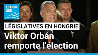 Législatives en Hongrie : Viktor Orbán revendique une quatrième victoire d'affilée • FRANCE 24