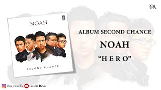 NOAH • Hero [Video Lirik]