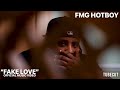 FMG HOTBOY - FAKE LOVE  [OFFICIAL MUSIC VIDEO]