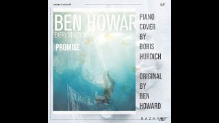 Ben Howard - Promise (Piano cover by Boris Hurdich)