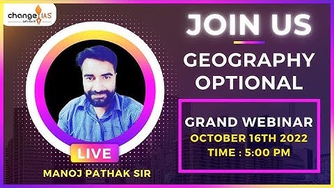WHY GEOGRAPHY OPTIONAL I Grand Webinar By Manoj Pathak SIR I #geographyoptional #ias #upsc #uppsc I