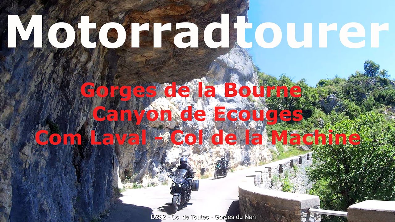 Motorradtourer 2024 - die Moto Guzzi Stelvio unterwegs im Vercors -Schluchten - Grotten - Comb Laval