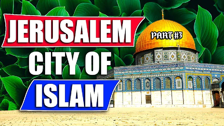 Jerusalem, City of Islam