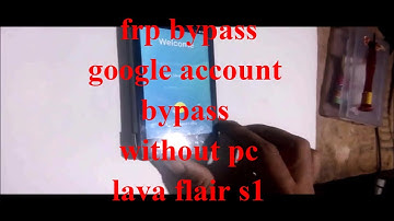 frp bypass lava flair s1 (without pc) google account bypass