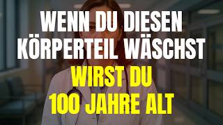 Senioren Die Diese Körperteile Nicht Waschen Könnten Ihr Leben Verkürzen