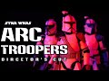 STAR WARS: ARC Troopers - Director's Cut (Stop Motion)