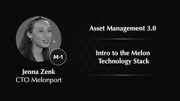 Intro to the Melon Technology Stack | Jenna Zenk