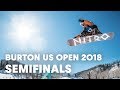 Snowboarding Slopestyle Women's Semifinals Replay | Burton US Open 2018