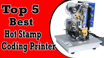 Top 5 Best Hot Stamp Coding Printer In 2021