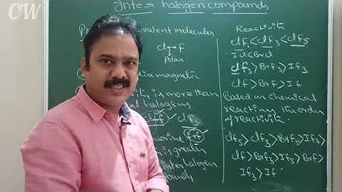 17th group elements-6 || Inter halogen compounds preparation & properties |