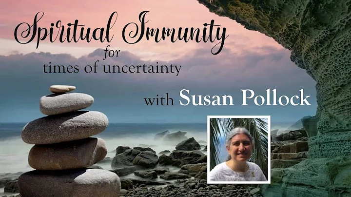 Spiritual Immunity for Times of Uncertainty - with...