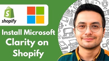 How to Install Microsoft Clarity on Shopify (2025)