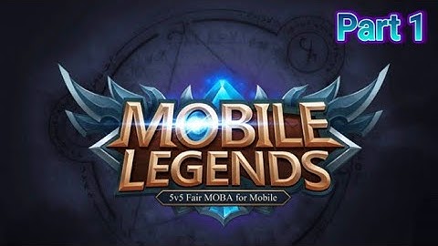 Mobile Legends: Bang Bang - Gameplay Walkthrough Part 1