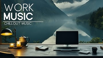 WORK MUSIC - 3 Hour of Ultimate Work Music for Deep Focus and Efficiency