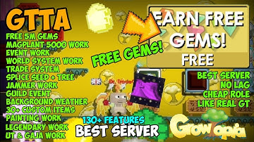 New Growtopia Private Server 2021 | 🔥 FREE 5M GEMS LIKE REAL GT & BEST SERVER 100% 🔥 | GTTA