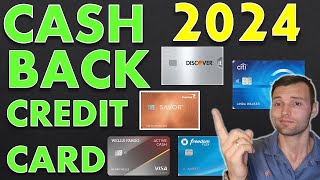 The Best Cash Back Credit Cards of 2024: Wells Fargo, Chase, Capital One, Discover, Citi!