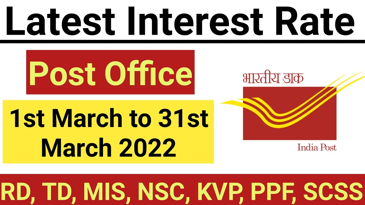 Post Office Interest Rate March 2022 Latest Interest Rate RD MIS 