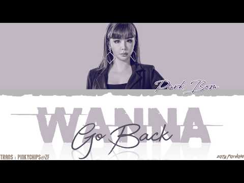PARK BOM - 'WANNA GO BACK' [QUEENDOM FINAL] Lyrics [Color Coded_Han_Rom_Eng]