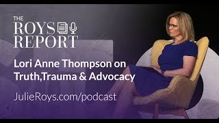 Restore 2022: Lori Anne Thompson on Truth, Trauma & Advocacy