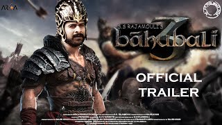 Bahubali 3 | Official Concept Trailer | Prabhas | Anushka Shetty | Tamannah | Rana | S.S Rajamouli |